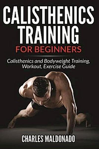Calisthenics Training For Beginners