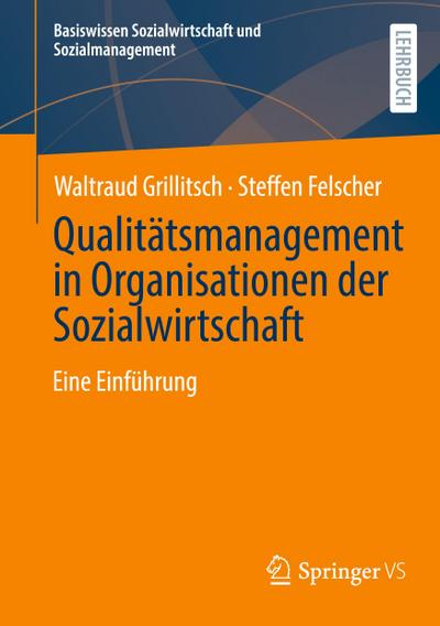 Qualitätsmanagement in Organisationen der Sozialwirtschaft