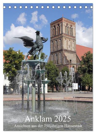 Anklam 2025 (Tischkalender 2025 DIN A5 hoch), CALVENDO Monatskalender