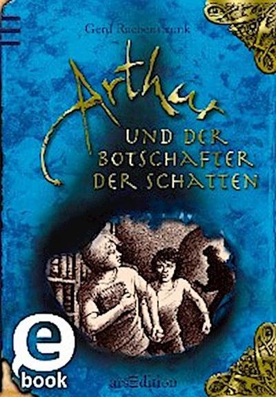 Arthur und der Botschafter der Schatten