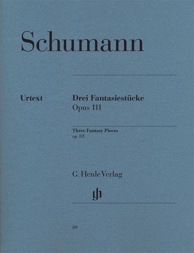 Robert Schumann - Drei Fantasiestücke op. 111
