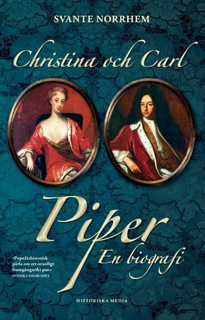 Christina och Carl Piper : en biografi