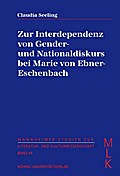 Zur Interdependenz von Gender- und Nationaldiskurs bei Marie von Ebner-Eschenbach (Mannheimer Studien zur Literatur- und Kulturwissenschaft (MLK))