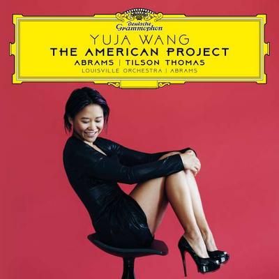 Yuja Wang - The American Project