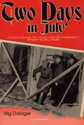 Two Days in July