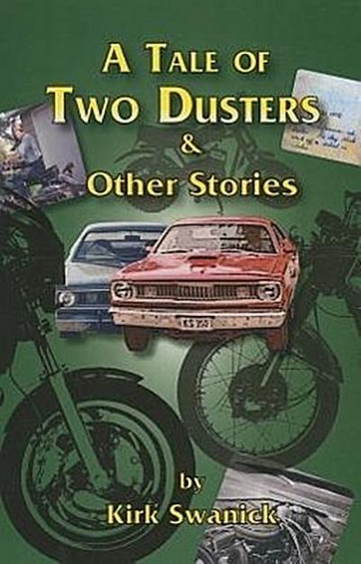 A Tale of Two Dusters and Other Stories