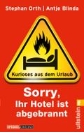 ’Sorry, Ihr Hotel ist abgebrannt’