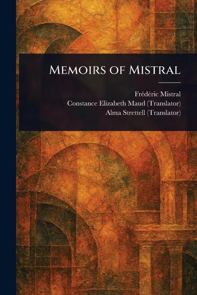 Memoirs of Mistral