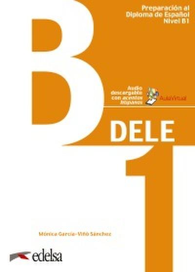DELE - Preparación al Diploma de Español - Aktuelle Ausgabe - B1