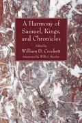 A Harmony of the Books of Samuel, Kings, and Chronicles