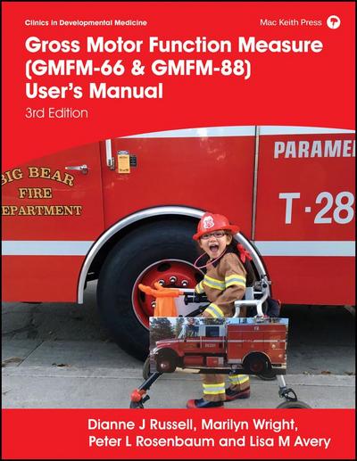 Gross Motor Function Measure (GMFM-66 & GMFM-88) User’s Manual