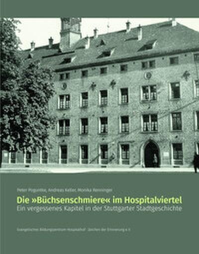 Die ’Büchsenschmiere’ im Hospitalviertel