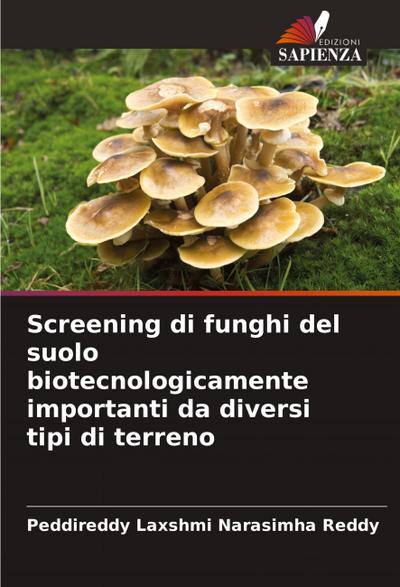 Screening di funghi del suolo biotecnologicamente importanti da diversi tipi di terreno