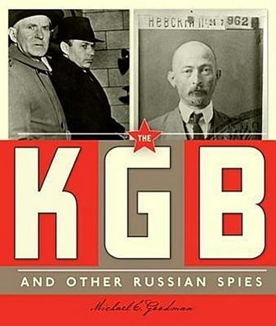 The KGB and Other Russian Spies