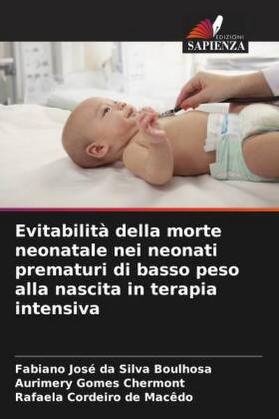 Evitabilità della morte neonatale nei neonati prematuri di basso peso alla nascita in terapia intensiva