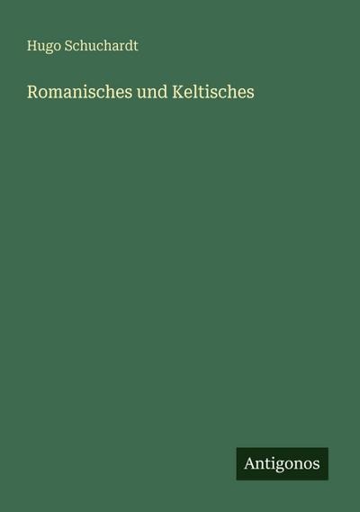 Romanisches und Keltisches