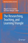 The Researching, Teaching, and Learning Triangle (Mentoring in Academia and Industry, Band 10)