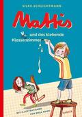 Mattis und das klebende Klassenzimmer