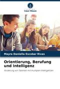 Orientierung, Berufung und Intelligenz