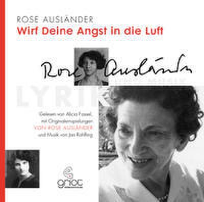 Rose Ausländer - Wirf deine Angst in die Luft