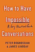 How to Have Impossible Conversations
