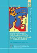 Grundlagen einer phänomenologisch-gestalttherapeutischen Psychopathologie