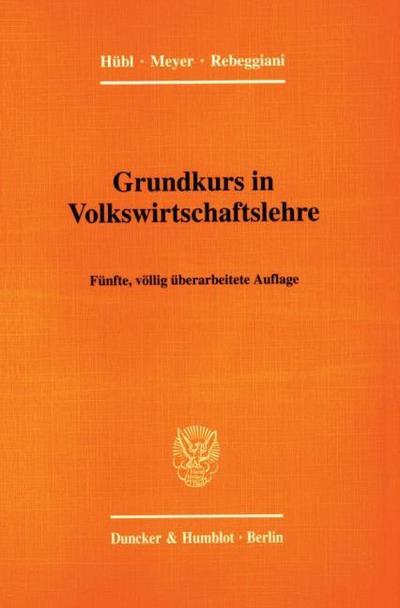 Grundkurs in Volkswirtschaftslehre.