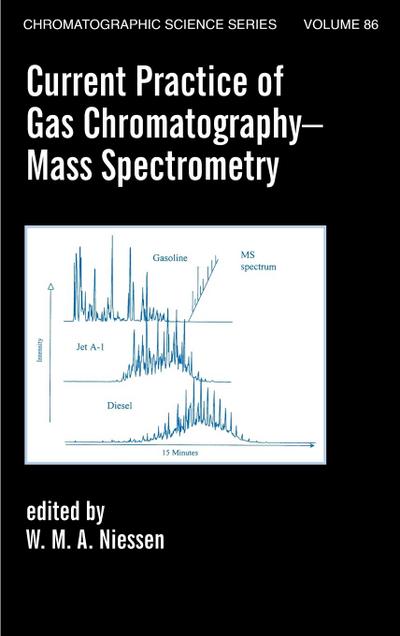 Current Practice of Gas Chromatography-Mass Spectrometry