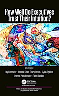 How Well Do Executives Trust Their Intuition