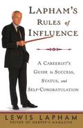 Lapham’s Rules of Influence