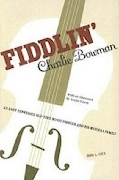 Cox, B:  Fiddlin’ Charlie Bowman