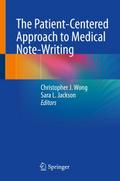 The Patient-Centered Approach to Medical Note-Writ