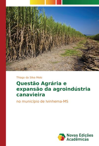 Questão Agrária e expansão da agroindústria canavieira
