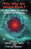 The Way the World Ends? the Apocalypse of John in 