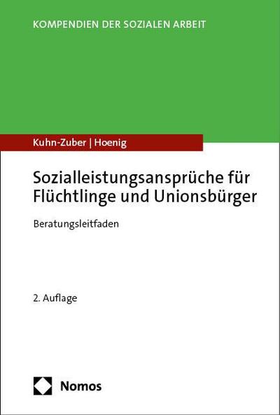 Sozialleistungsansprüche für Flüchtlinge und Unionsbürger