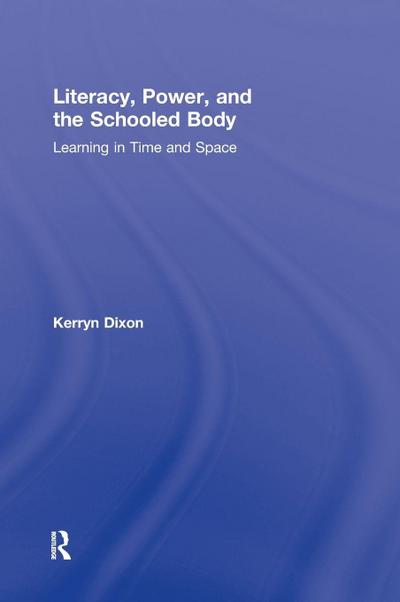 Literacy, Power, and the Schooled Body