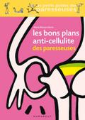 Les bons plans anti-cellulite des paresseuses