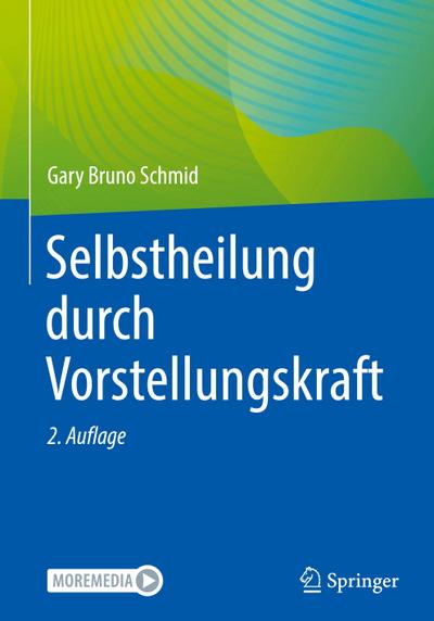 Selbstheilung durch Vorstellungskraft