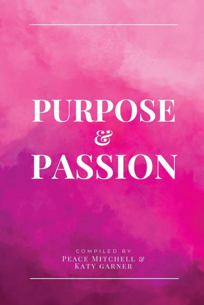 Purpose & Passion