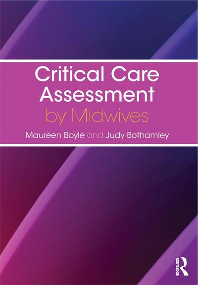 Critical Care Assessment by Midwives