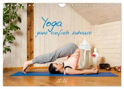 Yoga - ganz einfach zuhause (Wandkalender 2026 DIN A4 quer), CALVENDO Monatskalender