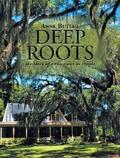 Deep Roots