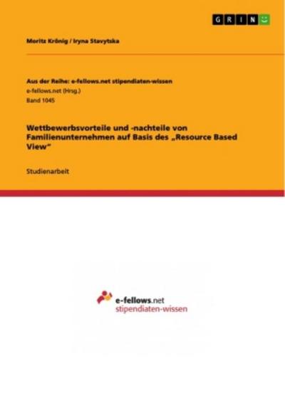 Wettbewerbsvorteile und -nachteile von Familienunternehmen auf Basis des "Resource Based View"