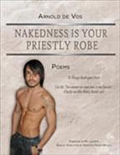 Nakedness Is Your Priestly Robe