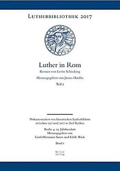 Luther in Rom, 3 Teile