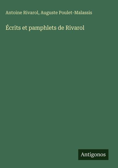 Écrits et pamphlets de Rivarol