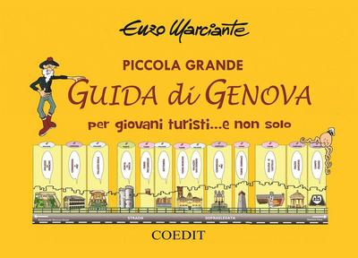 Piccola grande guida di Genova per giovani turisti... e non solo