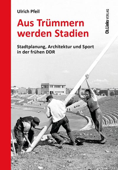 Aus Trümmern werden Stadien