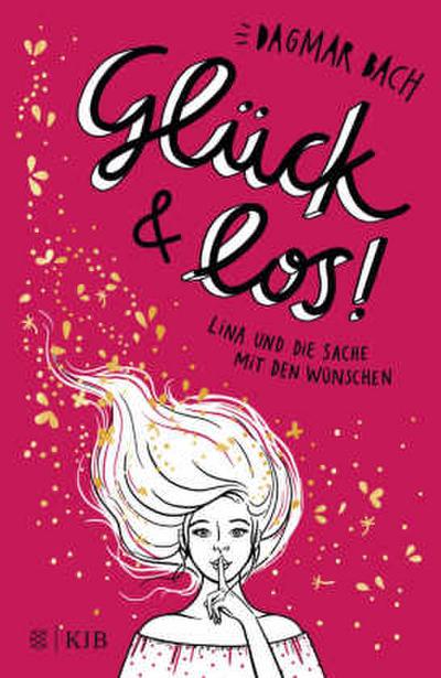 Glück und los! - Lina und die Sache mit den Wünschen