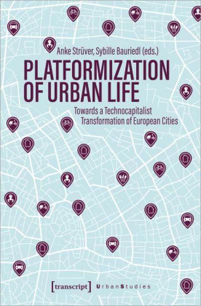 Platformization of Urban Life